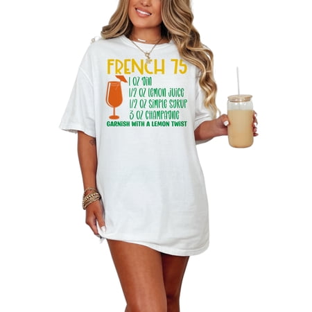French 75 Cocktail Recipe T-Shirt Funny Bartender Shirt Gift Mixology Shirt for Cocktail Lovers Champagne Gin Drink Tee White Comfort Colors T-Shirt 3XL