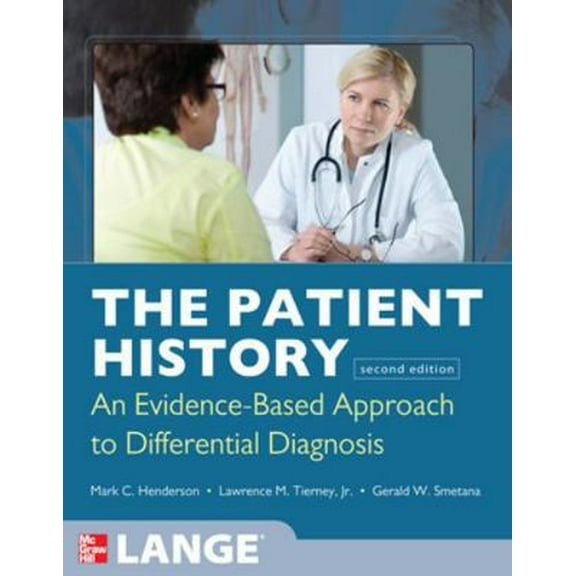 Pre-Owned The Patient History: Evidence-Based Approach (Paperback) 0071624945 9780071624947
