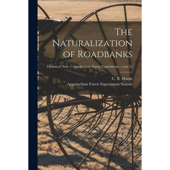 The Naturalization of Roadbanks; no.51, (Paperback)