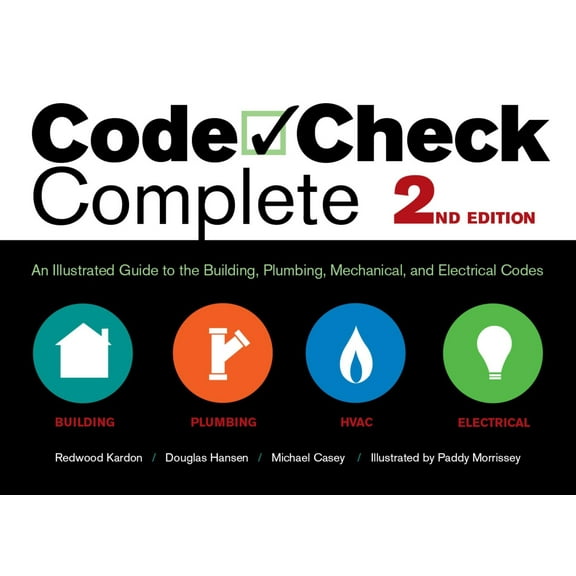 Pre-Owned Code Check Complete 2nd Edition: An Illustrated Guide to the Building, Plumbing, Mechanical, and Electrical Codes (Spiral-bound) 1600854931 9781600854934