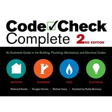 Pre-Owned Code Check Complete 2nd Edition: An Illustrated Guide to the Building, Plumbing, Mechanical, and Electrical Codes (Spiral-bound) 1600854931 9781600854934