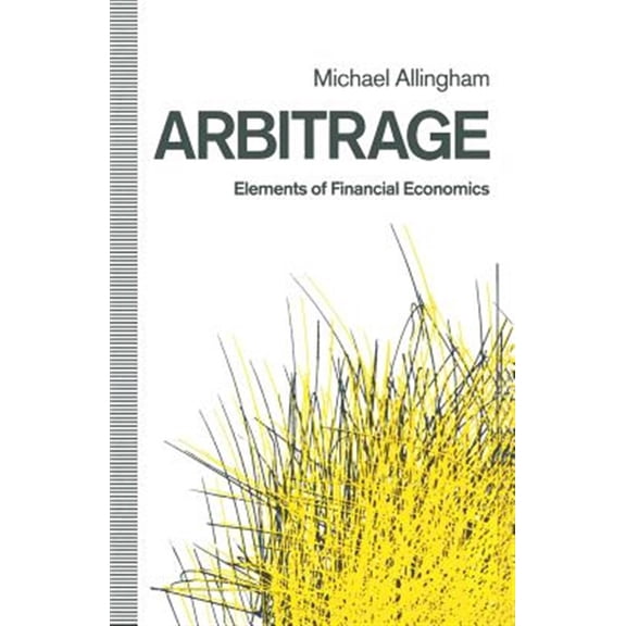 Pre-Owned Arbitrage: Elements of Financial Economics, (Paperback)