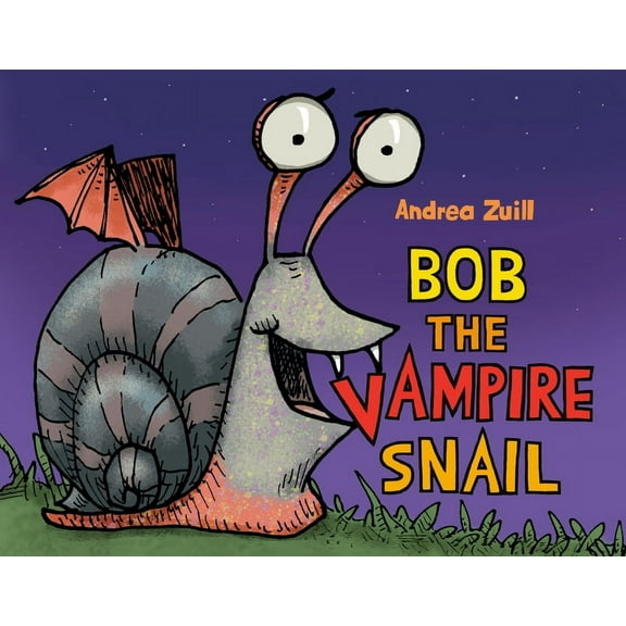 Bob the Vampire Snail, (Hardcover)