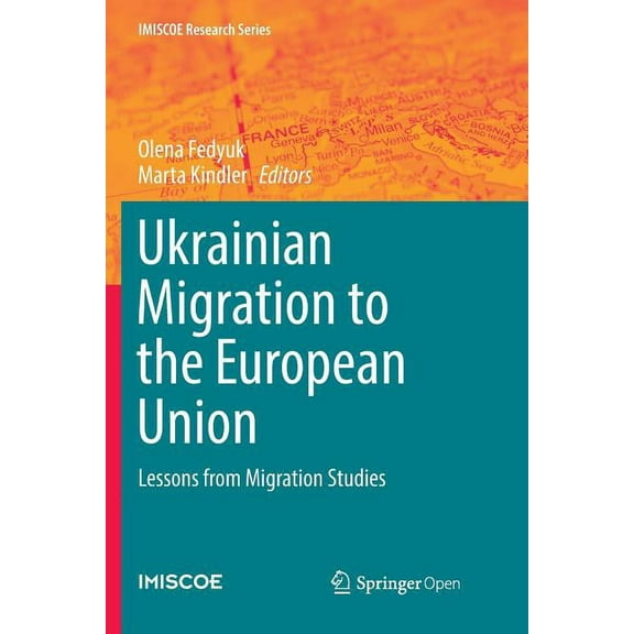 IMISCOE Research Ukrainian Migration to the European Union: Lessons from Migration Studies, (Paperback)