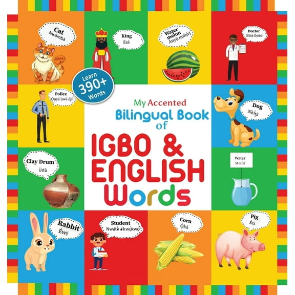 My Accented Bilingual Book of Igbo& English Words, (Hardcover)