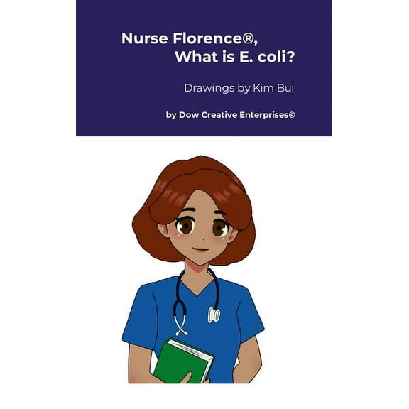Nurse Florence(R), What is E. coli?, (Hardcover)