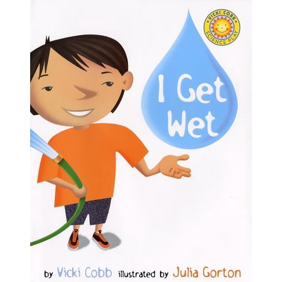 I Get Wet (Vicki Cobb Science Play)