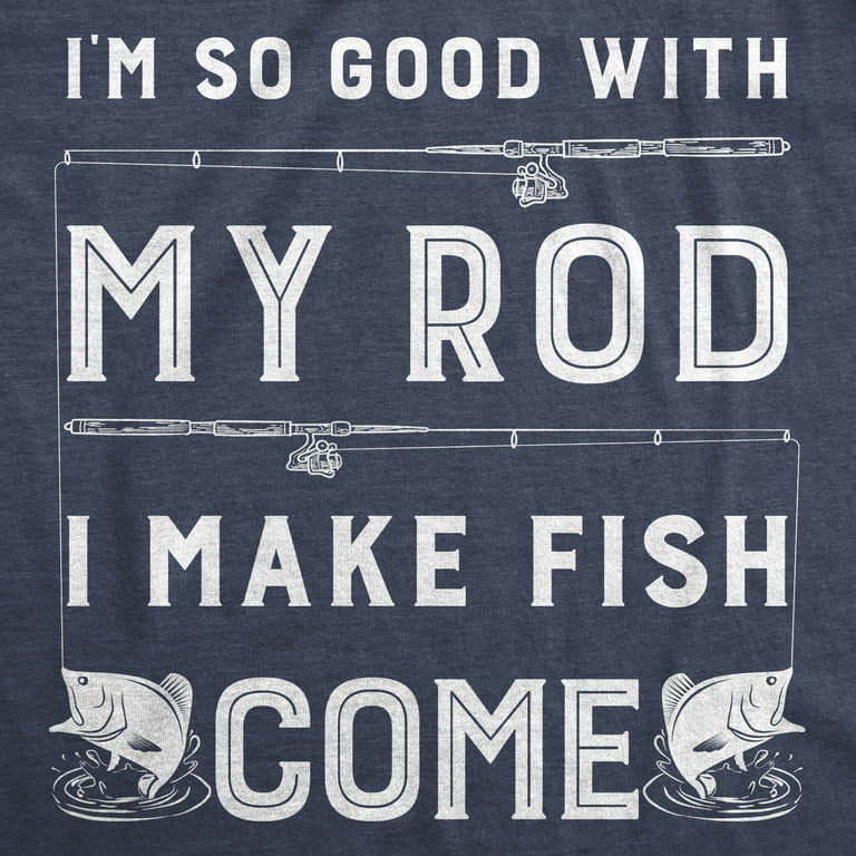 Fishing: I always carry a Stiff Rod' Apron