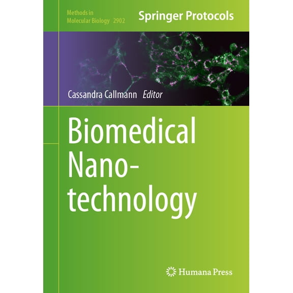 Methods in Molecular Biology Biomedical Nanotechnology, Book 2902, (Hardcover)