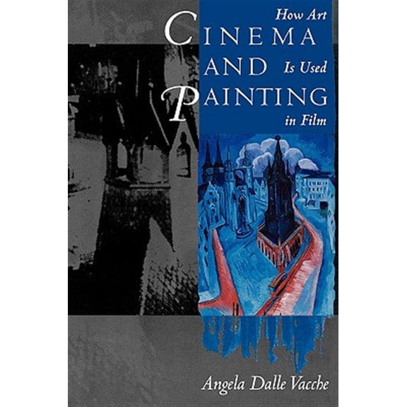 Pre-Owned Cinema and Painting: How Art is Used in Film Paperback