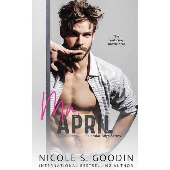 Calendar Boys Mr. April: A Celebrity Romance, Book 4, (Paperback)