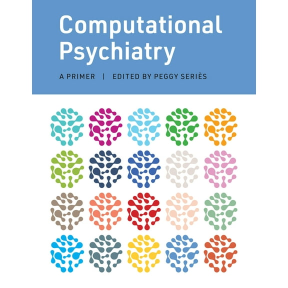 Computational Psychiatry: A Primer, (Hardcover)