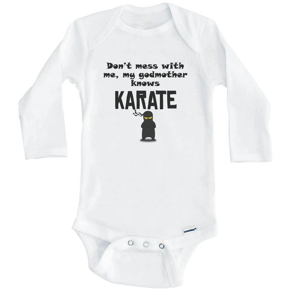 Don't Mess With Me My Godmother Knows Karate Funny Godchild One Piece Baby Bodysuit (Long Sleeve), 0-3 Months White