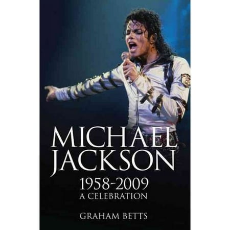 Michael Jackson: 1958-2009: A Celebration