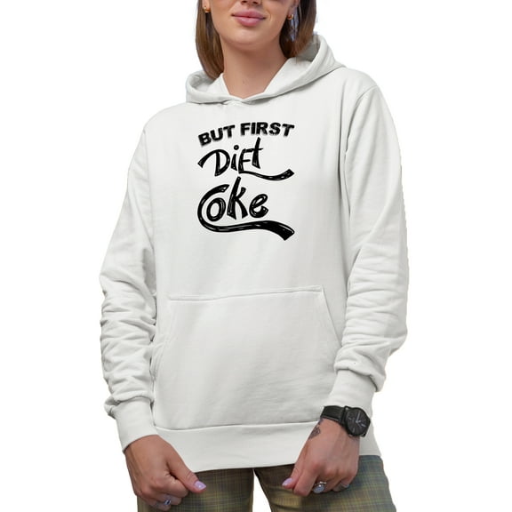 But First Diet Coke, Soda Lover, White Hooded Sweatshirt or Hoodie, Small
