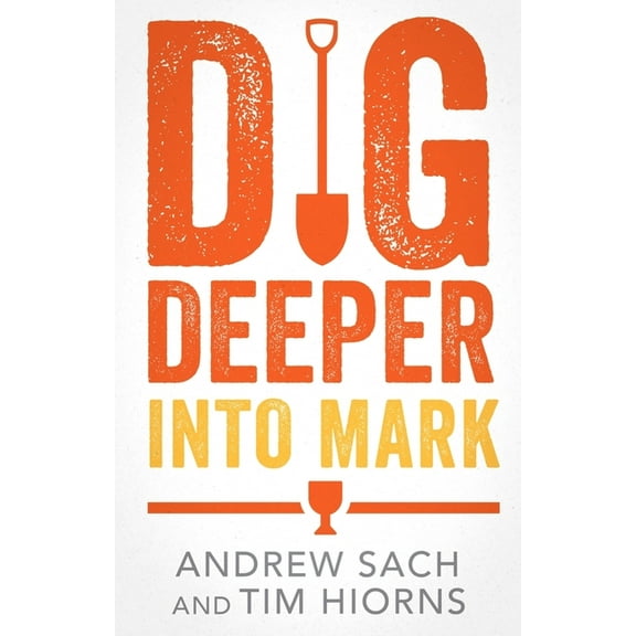Dig Deeper Into Mark, (Paperback)