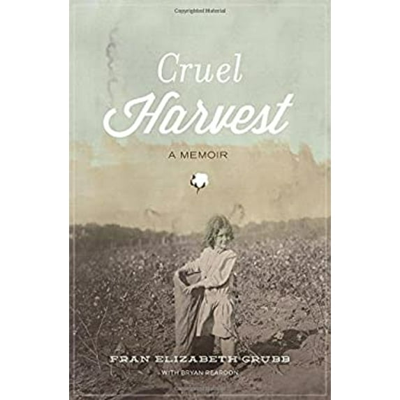 Pre-Owned Cruel Harvest : A Memoir (Hardcover) 9781595555052