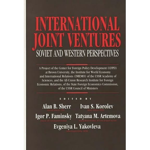 International Joint Ventures: Soviet and Western Perspectives, (Hardcover)