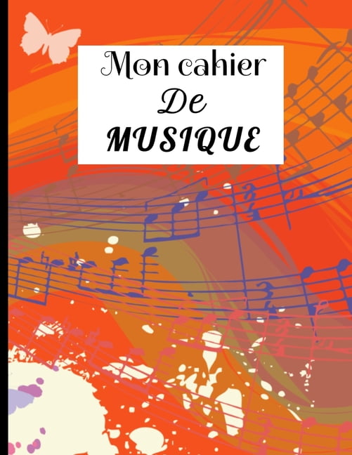 Page De Presentation Cahier De Musique Mon Cahier de Musique : Carnet De Partitions - Grand Format A4 (21x29,7