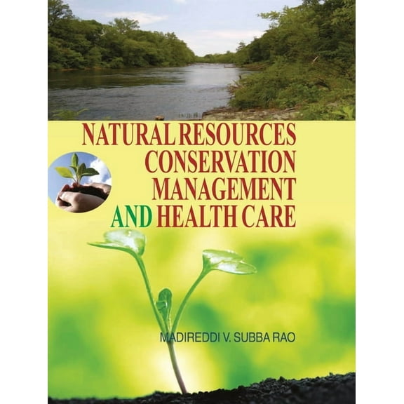Natural Resources, Conservation, Management and Health Care, (Hardcover)