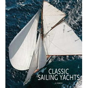 Classic Sailing Yachts [Hardcover - Used]