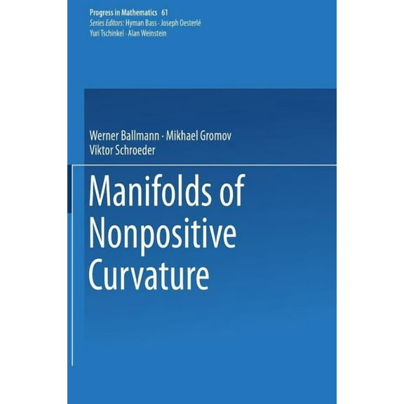 Progress in Mathematics Manifolds of Nonpositive Curvature, Book 61, (Paperback)