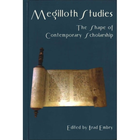 Megilloth Studies: The Shape of Contemporary Scholarship (Hardcover)