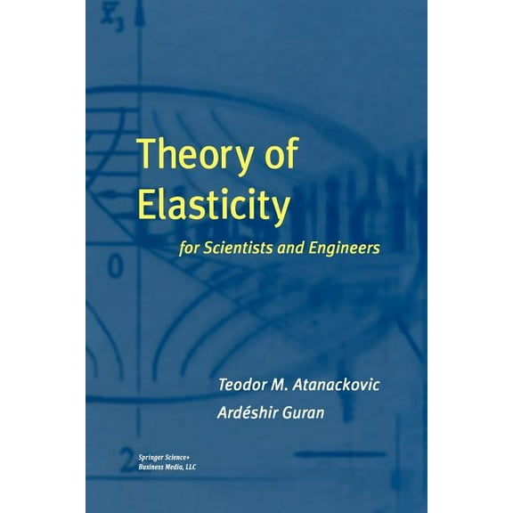 Theory of Elasticity for Scientists and Engineers, (Paperback)