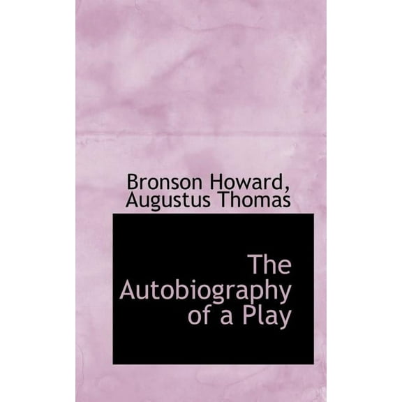 The Autobiography of a Play, (Paperback)