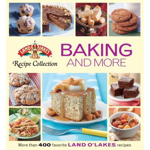 Pre-Owned Land O'Lakes Recipe Collection: Baking and More (Hardcover) 1605538620 9781605538624