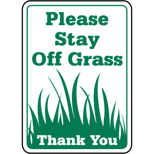 Please stay home. Please keep off the grass табличка. Keep off the grass. Please stay. Stay Pleasant.