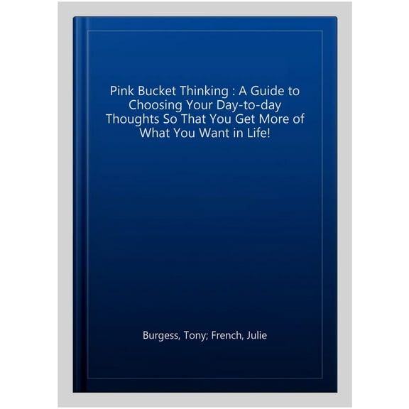 Pink Bucket Thinking