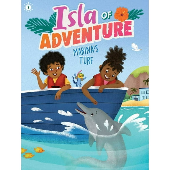Isla of Adventure Marina's Turf, Book 7, (Hardcover)