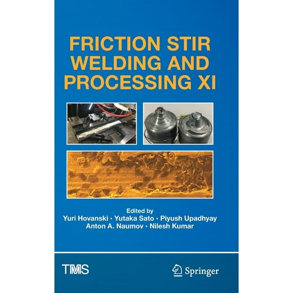 Minerals, Metals & Materials Friction Stir Welding and Processing XI, (Hardcover)