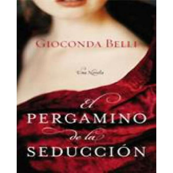 El Pergamino de la Seduccion: Una Novela (Spanish Edition)