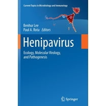 Current Topics in Microbiology and Immmu Henipavirus: Ecology, Molecular Virology, and Pathogenesis, Book 359, (Paperback)