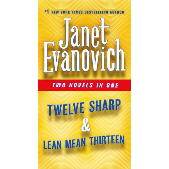 Twelve Sharp and Lean Mean Thirteen: Two Novels in One