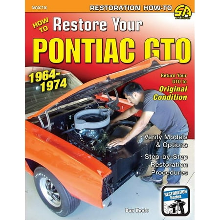 How to Restore Your Pontiac GTO : 1964-1974 (Paperback)