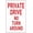 Warning Sign 1, variant on Warning Private Drive No Turn Around Sign 8"x12" - Aluminum Tin Traffic Decor for Home Business Driveway Road