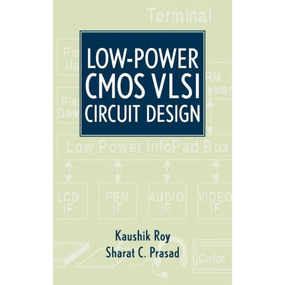 Low-Power CMOS VLSI Circuit Design, (Hardcover)
