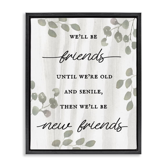 Stupell Industries Rustic Lodge Friends Until Old & Senile Humor Black Floating Frame Canvas Art, 17 x 21, by Lil' Rue