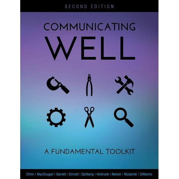 Communicating Well: A Fundamental Toolkit, (Paperback)