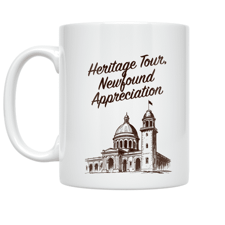 Heritage Tour Newfound Appreciation Design - Travel Enthusiast - 11 oz Ceramic Coffee Mug