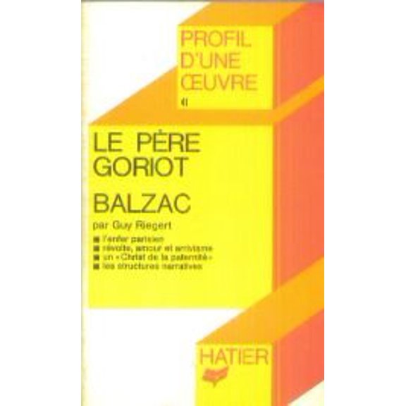 Pre-Owned "Le Pre Goriot," Balzac: Analyse Critique (Profil d'une Oeuvre, No. 41) (French Edition), 9782218019135, 2218019132, Paperback,
