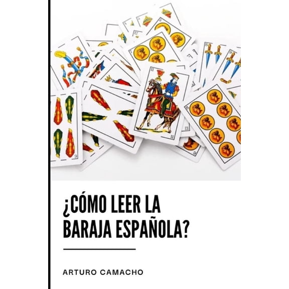 Como Leer la Baraja Española, (Paperback)