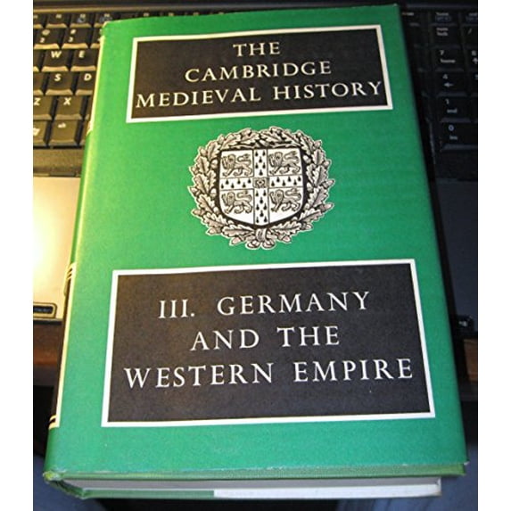 Pre-Owned The Cambridge Medieval History: Volume 3, Germany and the Western Empire Hardcover