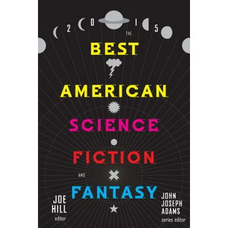 The Best American Science Fiction and Fantasy 2015 -