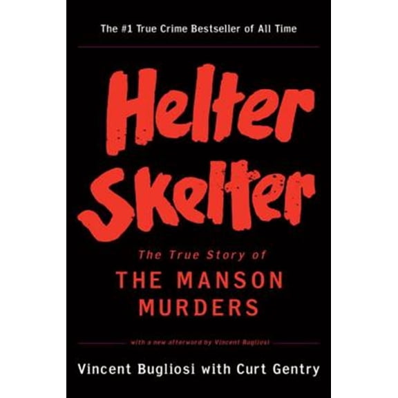Pre-Owned Helter Skelter: The True Story of the Manson Murders (Paperback) 0393322238 9780393322231