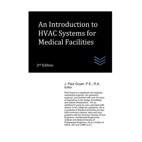 An Introduction to HVAC Systems for Medical Facilities (Paperback) by J Paul Guyer