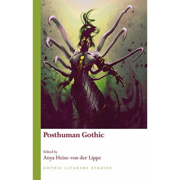 Gothic Literary Studies: Posthuman Gothic (Hardcover)